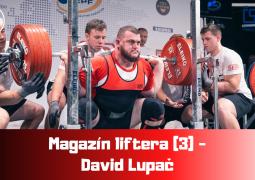 Magazín liftera (3) – David Lupač