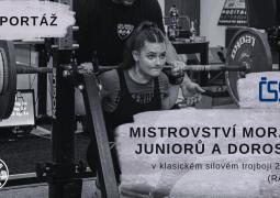 Reportáž z Mistrovství Moravy juniorů a dorostu v klasickém silovém 2022