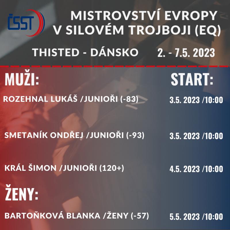 Mistrovství Evropy mužů, žen, juniorů a mladších juniorů v silovém trojboji EQ 2023 - harmonogram