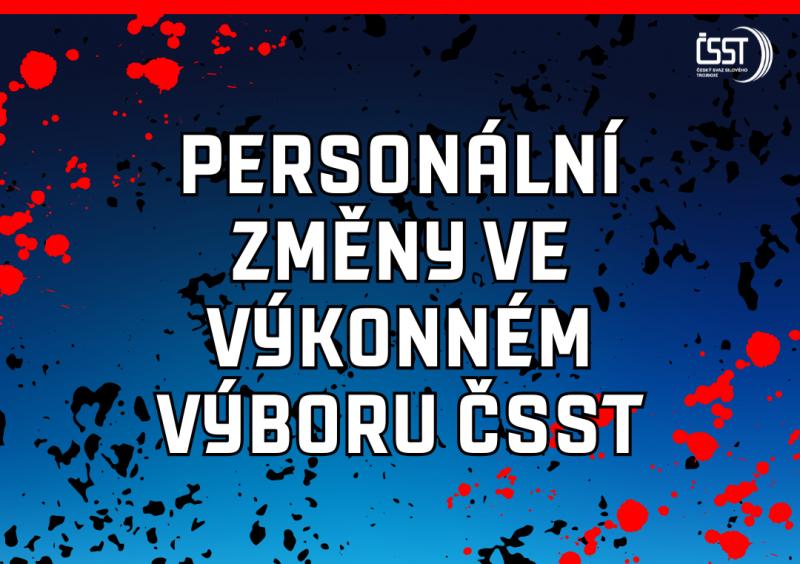 Personální změny ve Výkonném výboru ČSST